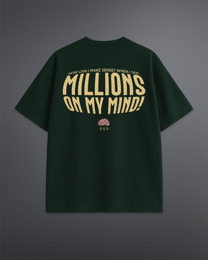 Millions on my mind oversized tee